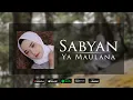 Lagu Ya Maulana (Lyric Video) - SABYAN