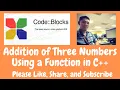 Addition of Three Numbers Using Functions in C