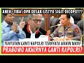 Lagu MENGGELEGAR!! TIBA² DPR DESAK PRABOWO GANTI KAPOLRI?! AKHIRNYA PRABOWO COPOT? 