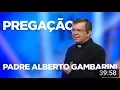 Download Lagu PREGAÇÃO: INVEJA | PADRE ALBERTO GAMBARINI