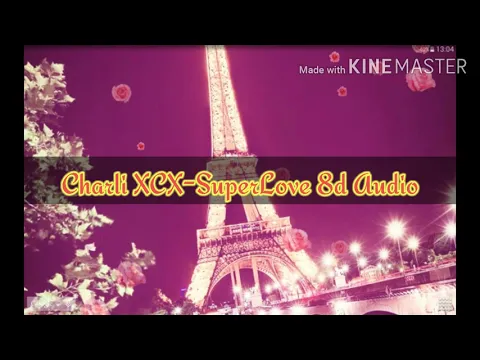 Download MP3 🎵Charli XCX-SuperLove 8d Audio🎶