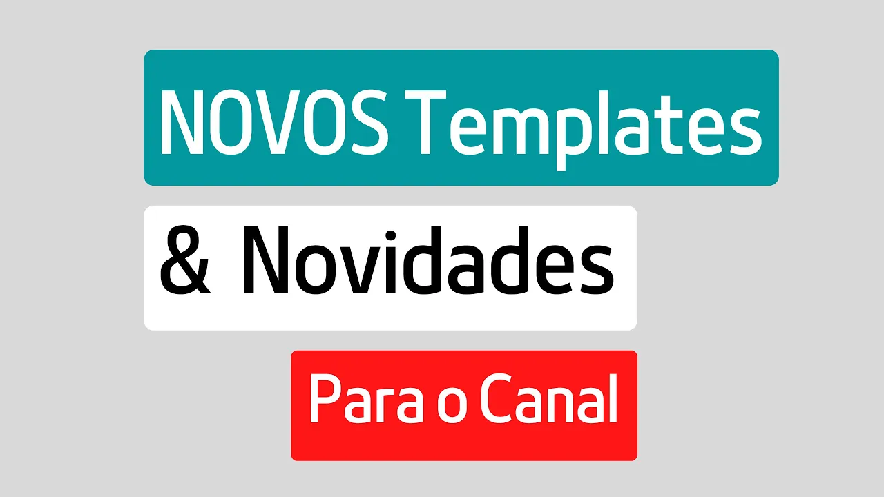 Lançamento de Templates para Blogger e Novidades para o Canal