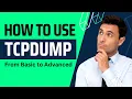 How To Use TCPDUMP From Basic To Advanced TCPDUMP Tutorial