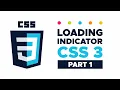 CSS Loading Indicator in 5 Steps Advanced CSS Loader Animation Tutorial Part 1