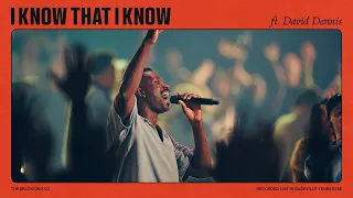 i know that i know feat david dennis the belonging co