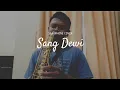Download Lagu Sang Dewi - Lyodra ( Saxophone Cover by Andre Aditiyanto )