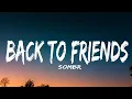 Lagu sombr - back to friends (Lyrics)