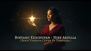 bintang kehidupan nike ardilla cover by vortexia