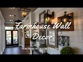 Farmhouse Wall Decor Ideas Mixing Modern Rustic Elegance