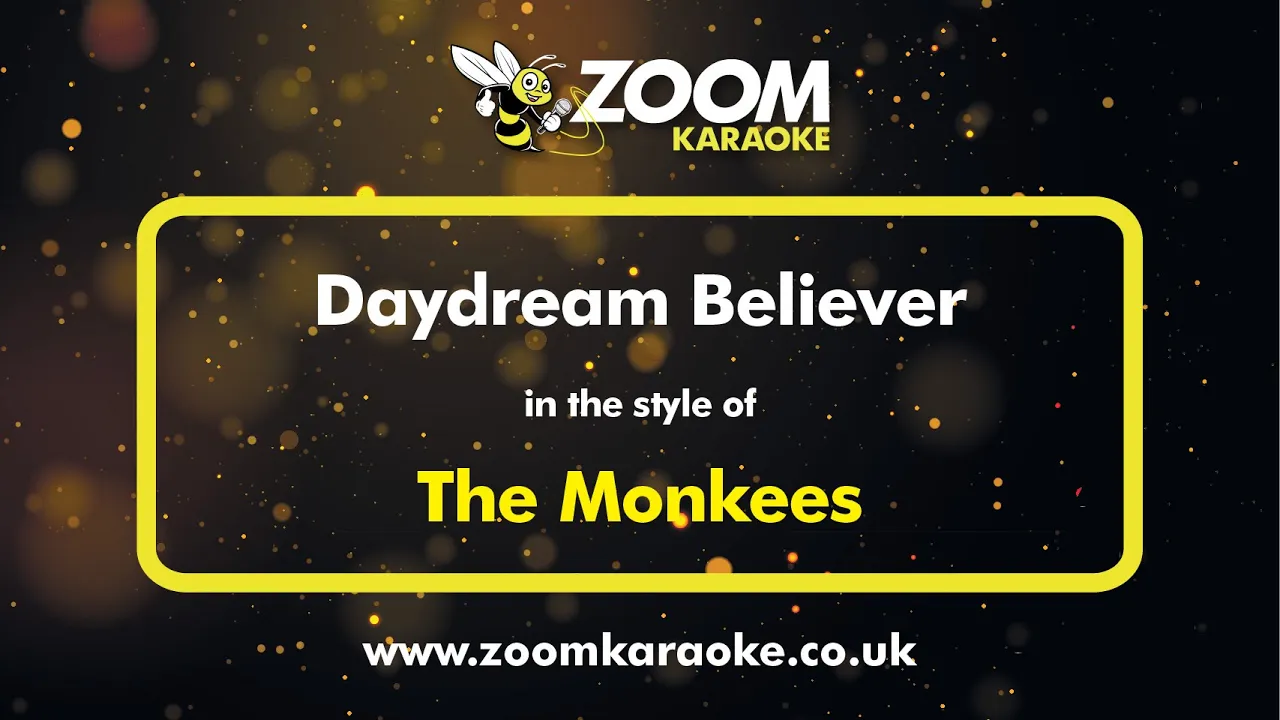 The Monkees - Daydream Believer - Karaoke Version from Zoom Karaoke The Monkees - Daydream Believer - Karaoke Version from Zoom Karaoke