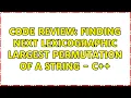 Code Review Finding next lexicographic largest permutation of a string - C 2 Solutions