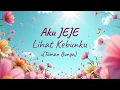Lihat Kebunku (Taman Bunga) – Aku Jeje (1 Jam Tanpa Iklan)