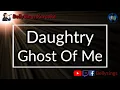 Lagu Daughtry - Ghost Of Me (Karaoke)