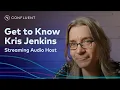 Streaming with Kris Jenkins