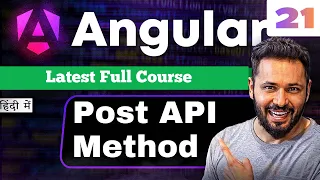 Angular 21 Tutorial in Hindi POST API Integration with Reactive Form Routing