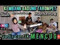 Download Lagu KEMBANG GADUNG - CEWE CANTIK MENCUG BAJIDORAN | TAROMPET@niccoentertainment