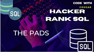 The PADS HackerRank SQL HackerRan SQL Solutions