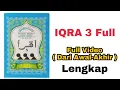 Lengkap + Pelan + Huruf Besar Belajar Baca IQRA 3 Full