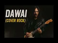 Lagu DAWAI (Fadilah Intan) - AI ROCK COVER