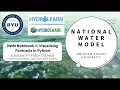 National Water Model - Notebook 1 Visualizing Forecasts in Python Exercise