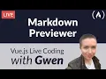 Live Coding Project Create a Markdown er using Vue js - with Gwen Faraday
