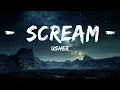 Download Lagu Usher - Scream (Lyrics)  | 30mins Tonight song