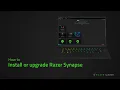 How to install or upgrade Razer Synapse