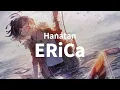 Download Lagu Hanatan┃「ERiCa」 (OSTER project) 【Lyrics】