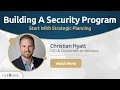 How to Build a Security Program Strategic Planning Part 1 of 4