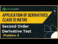 Class 12 Maths Second Order Derivative Test Problem Example - 3 Tutorialspoint