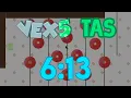 TAS Vex 5 beaten in 6 minutes Vex 5 any all levels in 6 13 93