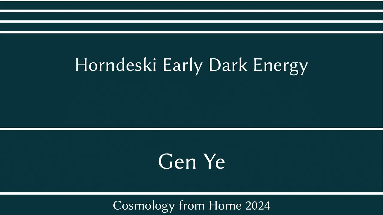 Gen Ye | Horndeski Early Dark Energy