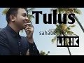 Download Lagu sahabat kecil - Tulus | lirik lagu.  baru saja berakhir hujan di sore ini
