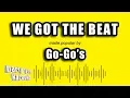 Download Lagu Go-Go's - We Got The Beat (Karaoke Version)