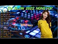 DJ SLOW 2022 NONSTOP - Dj Slow Remix Populer Terbaru 2022 - Cocok untuk waktu santai