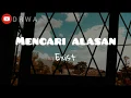Download Lagu Mencari Alasan - Exist (Lirik) cover Faline Andih || DRWA
