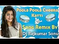 Download Lagu Poola Poola Cheera Katti Folk Song {Re-Mix} By Mix 🤘Master Dj Rajkumar Sonu