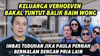 KELUARGA VERHOEVEN BAKAL TUNTUT BAIM WONG SOAL TUDUHAN TERHADAP PAULA || Baim Paula terbaru