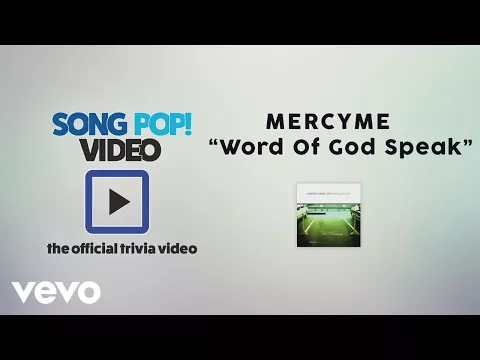 Download MP3 MercyMe - Word of God Speak (Official Trivia Video)