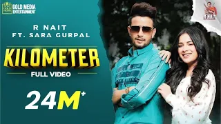 Kilometer (Full Video) R Nait | The Kidd | Tru Makers | Gold Media | Punjabi Songs
