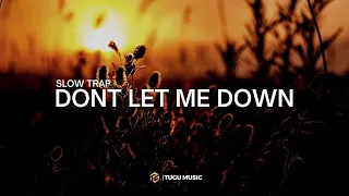 slow trap dj down let me down tugu music 69 project remix
