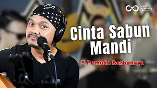 Download SABUN MANDI - JAJA MIHARDJA | COVER 3PEMUDA BERBAHAYA MP3