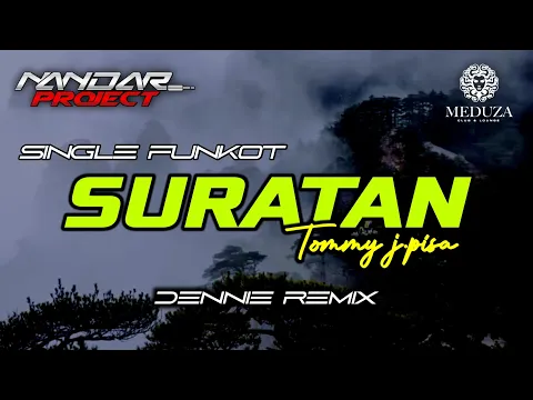 Download MP3 Funkot SURATAN Tommy J.pisa || By Dennie remix #fullhard