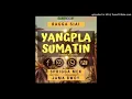 Yangpela Sumatin - Ragga Siai | Sprigga Mek |Jama Bwoy