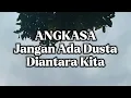 Download Lagu Angkasa - Jangan Ada Dusta Diantara Kita (Lirik)
