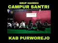 Download Lagu GRUP HADROH CAMPUR SANTRI KAB PURWOREJO