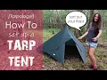 How To set up a Tarp Tent TARPOLOGY Wild Camping Tarp Configuration by a tarp newbie