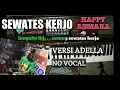 Download Lagu SEWATES KERJO KAROKE VERSI ADELLA | REAL LIVE SAMPLING KORG PA700