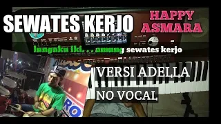 Download SEWATES KERJO KAROKE VERSI ADELLA | REAL LIVE SAMPLING KORG PA700 MP3