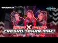 Download Lagu DJ TRESNO TEKAN MATI NDX AKA‼️ STYLE PARTY X MBEROT | ARDIAN PRODUCTION FT FIKI FDRCTN
